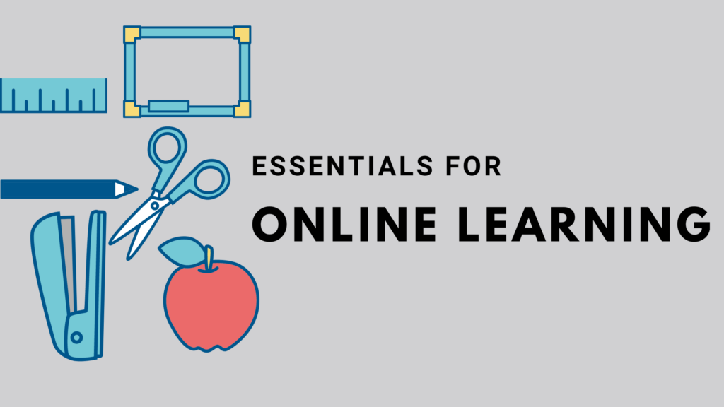 essentials for online learning